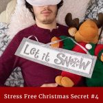 stress free christmas secret #4 man sleeping